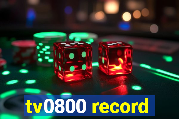 tv0800 record